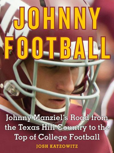 Katzowitz, J: Johnny Football