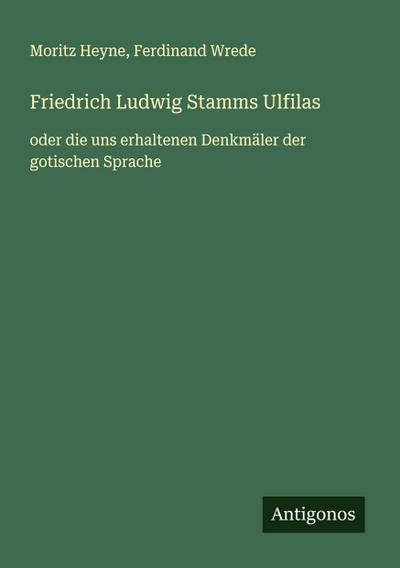Friedrich Ludwig Stamms Ulfilas