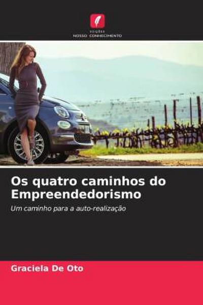 Os quatro caminhos do Empreendedorismo