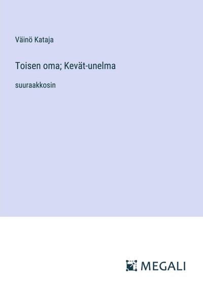 Toisen oma; Kevät-unelma
