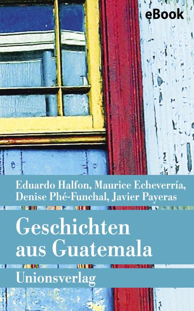 Geschichten aus Guatemala