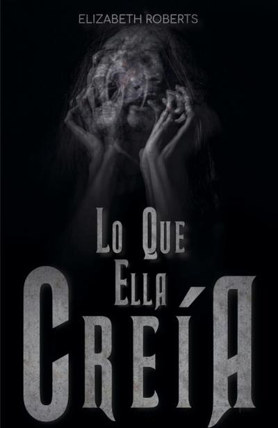 Lo Que Ella Creía