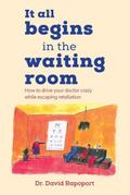 It All Begins in the Waiting Room