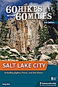 60 Hikes Within 60 Miles: Salt Lake City