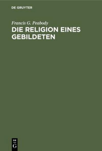 Die Religion eines Gebildeten
