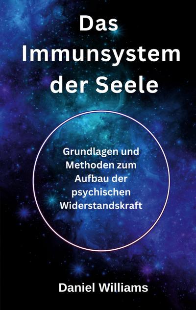 Das Immunsystem der Seele