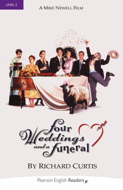 Four Weddings and a Funeral: Four Weddings and a Funeral (Pearson English Graded Readers)