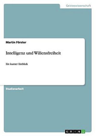 Intelligenz und Willensfreiheit