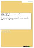 German Market Launch / Product Launch Plan: Neuro Drinks