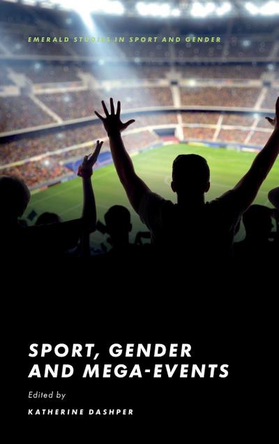 Sport, Gender and Mega-Events