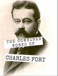The Combined Works of Charles Fort