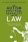 The Autism Spectrum, Sexuality and the Law