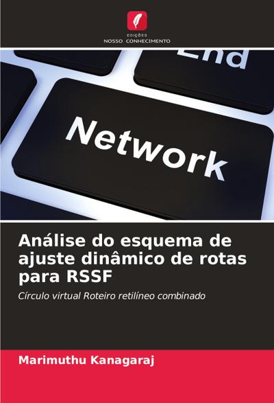 Análise do esquema de ajuste dinâmico de rotas para RSSF
