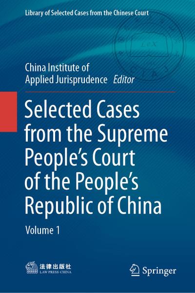 Selected Cases from the Supreme People’s Court of the People’s Republic of China