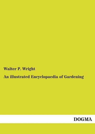 An illustrated Encyclopaedia of Gardening