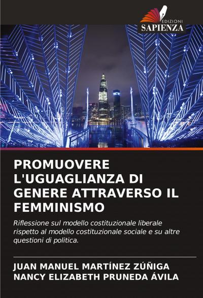 PROMUOVERE L’UGUAGLIANZA DI GENERE ATTRAVERSO IL FEMMINISMO