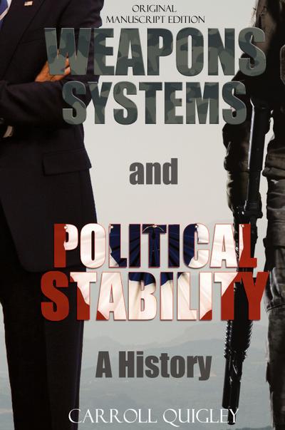 Weapons Systems and Political Stability