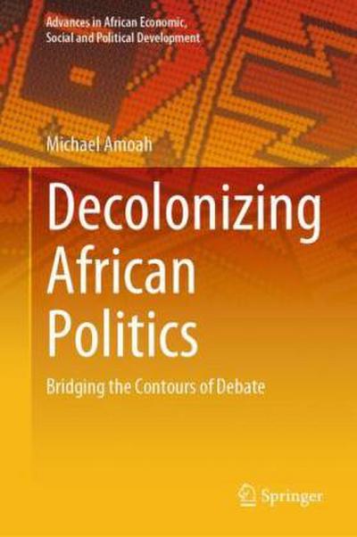 Decolonizing African Politics