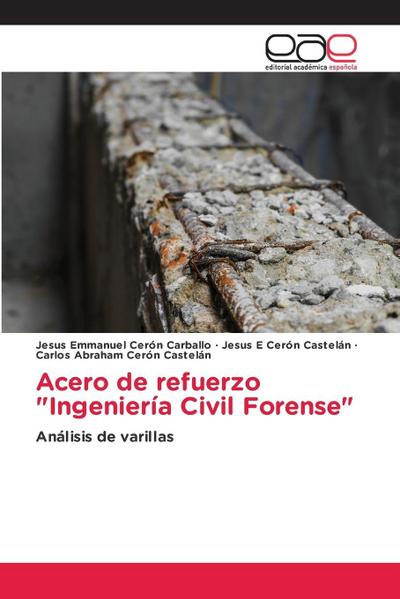 Acero de refuerzo "Ingeniería Civil Forense"