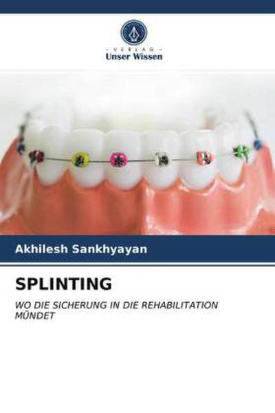 SPLINTING