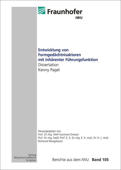Entwicklung von Formgedächtnisaktoren mit inhärenter Führungsfunktion