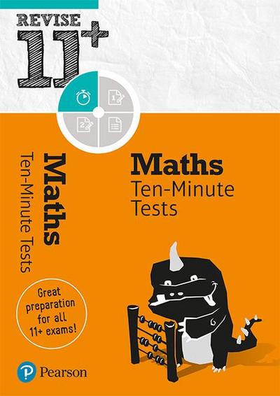 Revise 11+ Maths Ten-Minute Tests