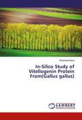In-Silico Study of Vitellogenin Protein From(Gallus gallus)