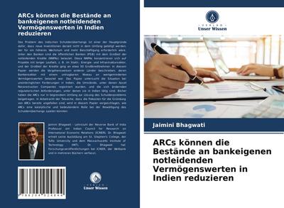 ARCs können die Bestände an bankeigenen notleidenden Vermögenswerten in Indien reduzieren