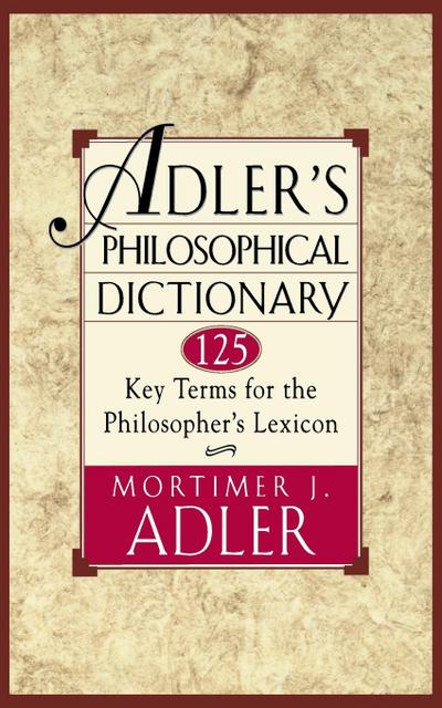 Adler’s Philosophical Dictionary
