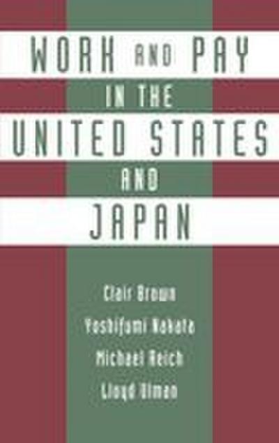 Work and Pay in the United States and Japan