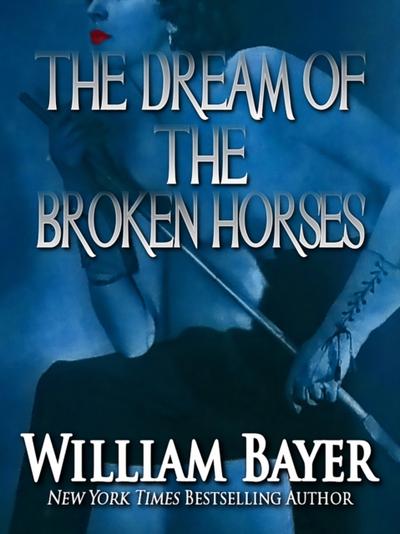 Dream of the Broken Horses