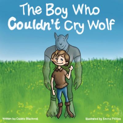 The Boy Who Couldn’t Cry Wolf