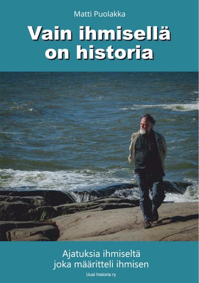 Vain ihmisellä on historia