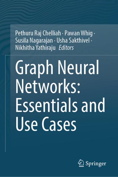 Graph Neural Networks: Essentials and Use Cases