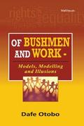Of Bushmen and Work