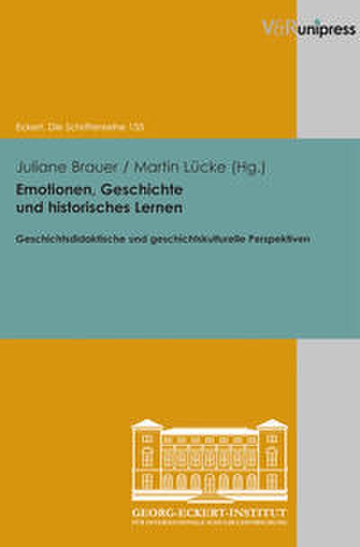 Emotionen, Geschichte und historisches Lernen