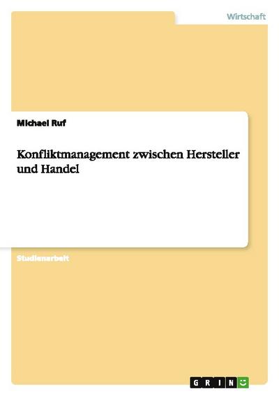 Konfliktmanagement zwischen Hersteller und Handel