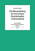 Die Herausbildung der freiwilligen Gerichtsbarkeit