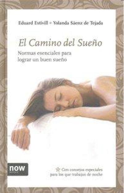 El camino del sueño : normas esenciales para conseguir un buen sueño
