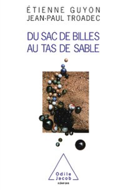 Du sac de billes au tas de sable