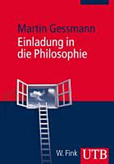 Gessmann, M: Einladung in die Philosophie