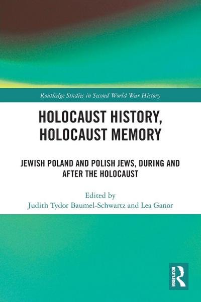 Holocaust History, Holocaust Memory