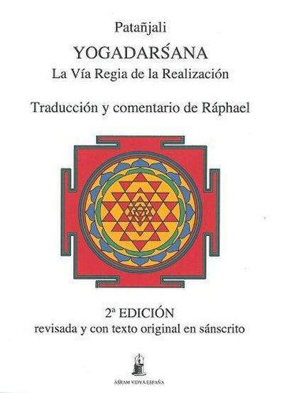 Yogadarsana : la vía real de la realización