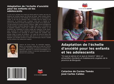 Adaptation de l’échelle d’anxiété pour les enfants et les adolescents