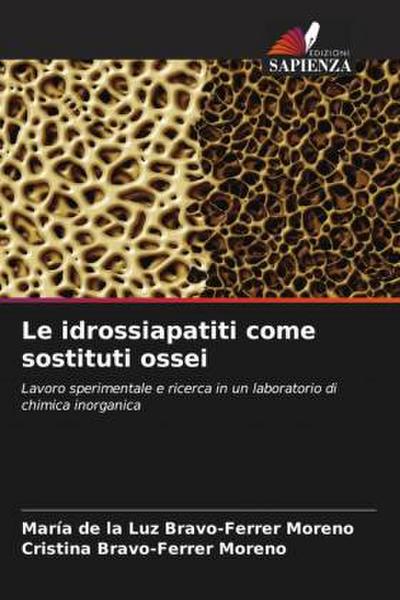 Le idrossiapatiti come sostituti ossei