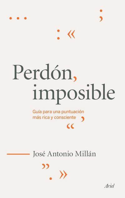 Perdón imposible : guía para una puntuación más rica y consciente