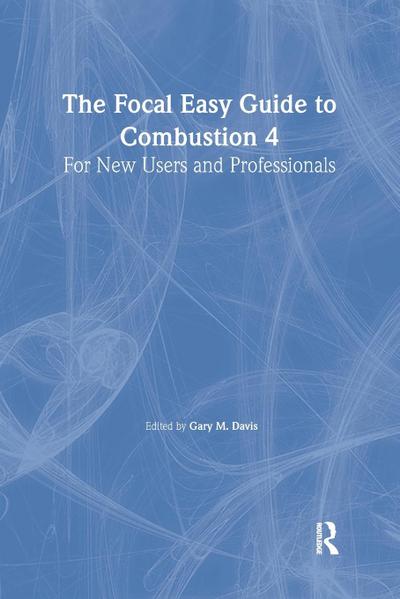 The Focal Easy Guide to Combustion 4