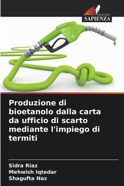 Produzione di bioetanolo dalla carta da ufficio di scarto mediante l’impiego di termiti