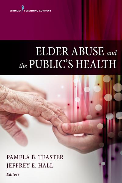 Elder Abuse and the Public’s Health