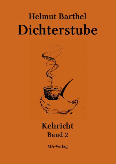 Dichterstube - Kehricht Band 2